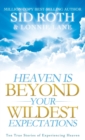 Heaven Is Beyond Your Wildest Expectations - Book
