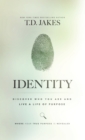 Identity : Discover Who You Are and Live a Life of Purpose - Book