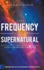 The Frequency of the Supernatural - Book