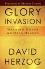 Glory Invasion : Walking Under an Open Heaven - Book