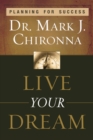 Live Your Dream : Planning for Success - Book