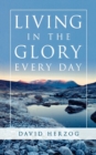 Living in the Glory Every Day - Book