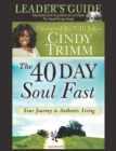 The 40 Day Soul Fast : Your Journey to Authentic Living - Book