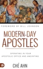 Modern-Day Apostles : Operating in Your Apostolic Office and Anointing - Book