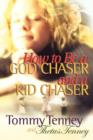How to be a God Chaser and a Kid Chaser - Book