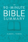 The 90-Minute Bible Summary - Book