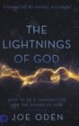 The Lightnings of God : How to Be a Transmitter for the Power of God - Book