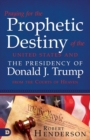 Praying for the Prophetic Destiny of the United States - Book
