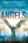 The Divinity Code to Understanding Angels : An A to Z Guide to God's Angelic Host - Book