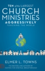 Ten of the Largest Church Ministries Aggressively Touching the World - Book