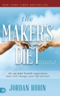 The Maker's Diet : The 40-Day Health Experience That Will Change Your Life Forever - Book