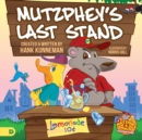 Mutzphey's Last Stand : A Mutzphey and Milo Story! - Book