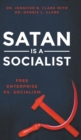 Satan is a Socialist : Free Enterprise vs. Socialism - Book