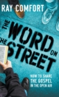 The Word on the Street : How to Share The Gospel In The Open Air - Book