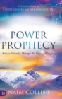 Power Prophecy : Release Miracles Through the Power of Prophecy - Book