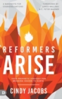 Reformers Arise : Your Prophetic Strategy for Bringing Heaven to Earth - Book