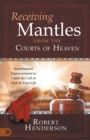 Receiving Mantles from the Courts of Heaven - Book
