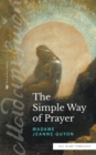 The Simple Way of Prayer (Sea Harp Timeless series) : A Method of Union with Christ - Book