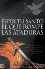 El Espiritu Santo: Rompedor de Ataduras - Book