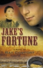 Jake's Fortune : A Novel by Ray Comfort - Book