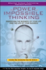 Power of Impossible Thinking, The : Transform the Business of Your Life and the Life of Your Business - eBook