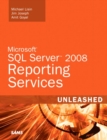 Microsoft SQL Server 2008 Reporting Services Unleashed - eBook