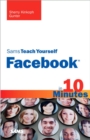 Sams Teach Yourself Facebook in 10 Minutes - eBook