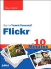 Sams Teach Yourself Flickr in 10 Minutes - eBook