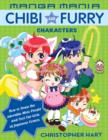 Manga Mania Chibi and Furry Characters : How to Draw the Adorable Mini-Characters and Cool Cat-Girls of Manga - eBook