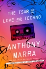 The Tsar of Love and Techno : Stories - Book