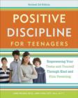 Positive Discipline for Teenagers, Revised 3rd Edition - Jane Nelsen