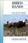Hired Hands : Labour and the Development of Prairie Agriculture, 1880-1930 - Book