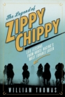The Legend Of Zippy Chippy : Life Lessons from Horse Racing's Most Lovable Loser - Book