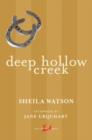 Deep Hollow Creek - Sheila Watson