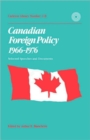 Canadian Foreign Policy, 1966-1976 : Selected Speeches and Documents - Book
