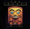 The Legacy : Tradition and Innovation in Northwest Coast Indian Art - Book