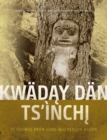 Kwaday Dan Ts'inchi : Teachings from Long Ago Person Found - Book