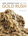 New Perspectives on the Gold Rush - Book