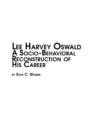 Lee Harvey Oswald - A Socio-Behavioral Reconstruction of His Career - Book