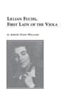 Lillian Fuchs, First Lady of the Viola - Book