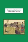 Croquet and Its Influences on Victorian Society : The First Game That Men and Women Could Play Together Socially - Book