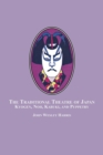 The Traditional Theatre of Japan : Kyogen, Noh, Kabuki and Puppetry - Book