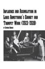 Influence and Assimilation in Louis Armstrong's Cornet and Trumpet Work (1923-1928) - Book