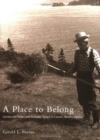 A Place to Belong : Community Order and Everyday Space in Calvert, Newfoundland - Book