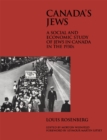 Canada's Jews : A Social and Economic Study of Jews in Canada in the 1930s Volume 16 - Book