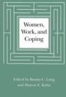 Women, Work, and Coping : A Multidisciplinary Approach to Workplace Stress Volume 4 - Book