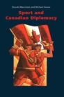 Sport and Canadian Diplomacy - Book