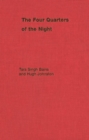 The Four Quarters of the Night : The Life-Journey of an Emigrant Sikh Volume 121 - Book