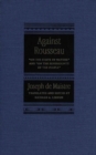 Against Rousseau : On the State of Nature and On the Sovereignty of the People - Book