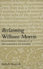 Reclaiming William Morris : Englishness, Sublimity, and the Rhetoric of Dissent - Book
